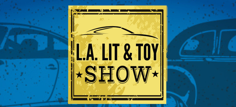 2023 L.A. Lit & Toy Show — the big show returns Depicted here is the logo of LA Lit Show-776x352px. Credit: L.A. Lit & Toy Show