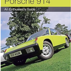 Porsche 914: An Enthusiast's Guide